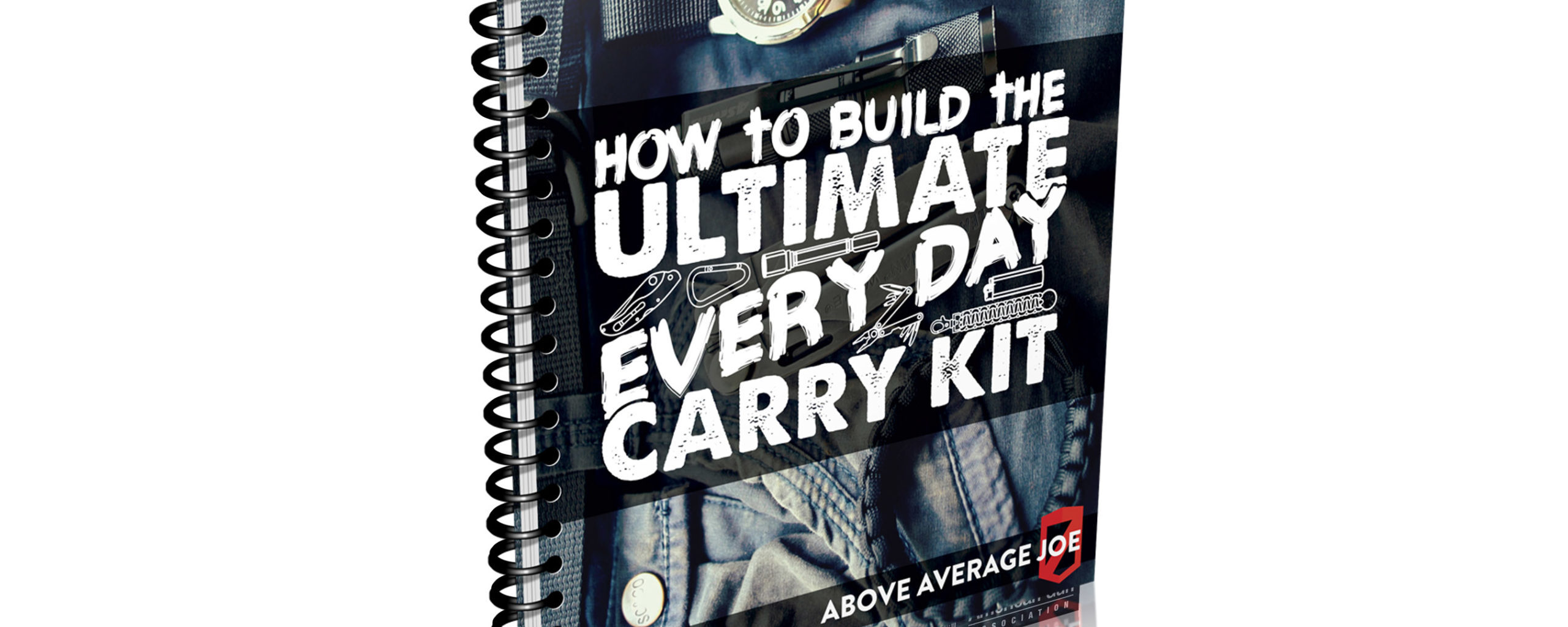 How To Build The Ultimate Every Day Carry Kit