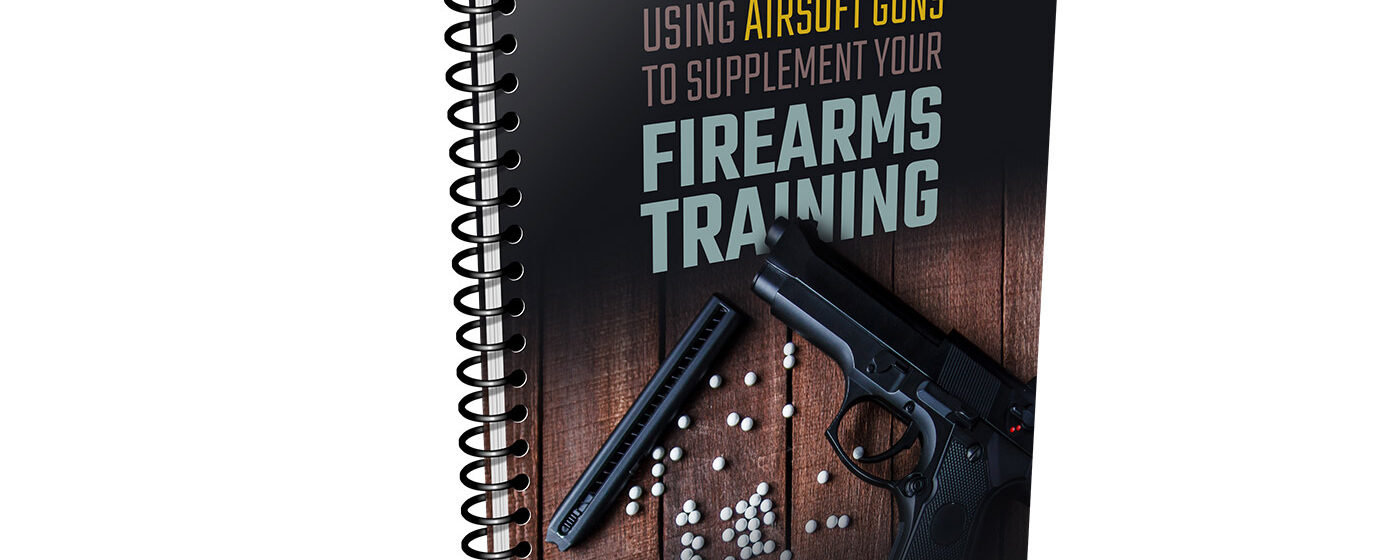 Using Airsoft Guns to Supplement Your Firearms Training
